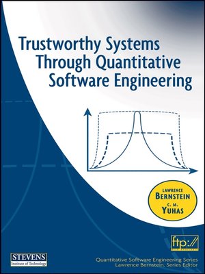 cover image of Trustworthy Systems Through Quantitative Software Engineering